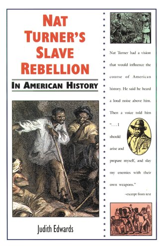 Nat Turner's slave rebellion in American history