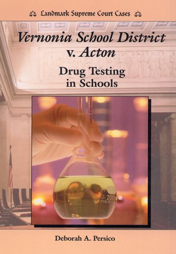 Vernonia School District v. Acton : drug testing in schools