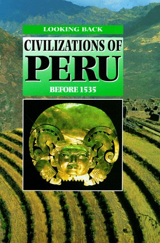 Civilizations of Peru before 1535 : looking back