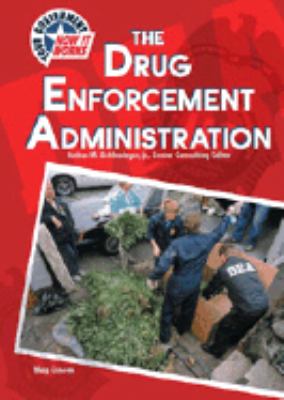 The Drug Enforcement Administration