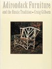 Adirondack furniture and the rustic tradition