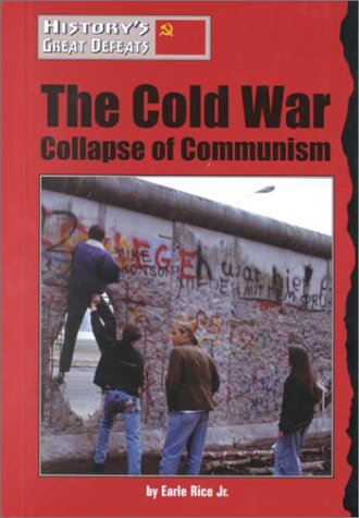 The Cold War : collapse of communism