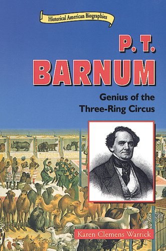 P.T. Barnum : genius of the three-ring circus