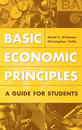 Basic economic principles : a guide for students