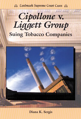 Cipollone v. Liggett Group : suing tobacco companies