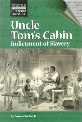 Uncle Tom's cabin : indictment of slavery