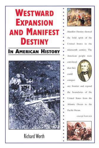 Westward expansion and manifest destiny in American history