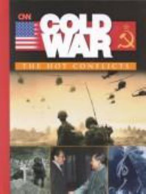 The Cold War : the hot conflicts. v. 2.