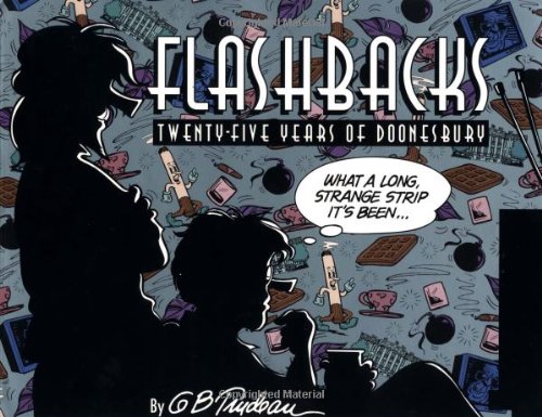 Flashbacks : twenty-five years of Doonesbury