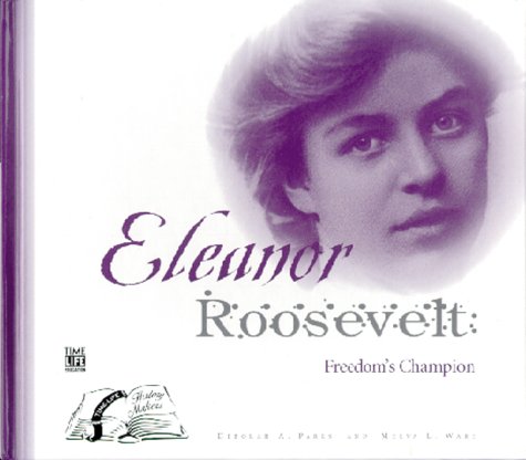 Eleanor Roosevelt : freedom's champion