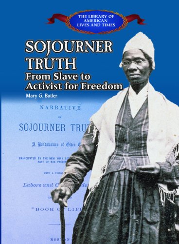 Sojourner Truth : from slave to activist for freedom.