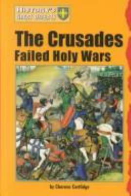 The Crusades : failed holy wars