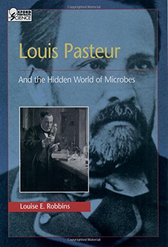 Louis Pasteur and the hidden world of microbes