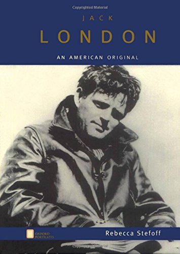 Jack London : an American original