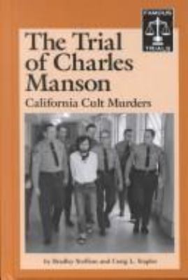 The trial of Charles Manson : California cult murderers