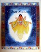 The star maiden : an Ojibway tale