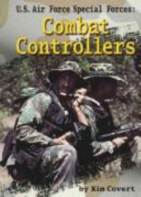 U.S. Air Force special forces : combat controllers