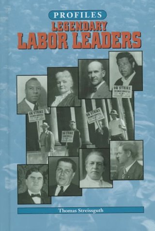 Legendary labor leaders.