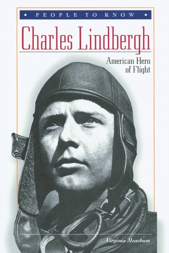 Charles Lindbergh : American hero of flight