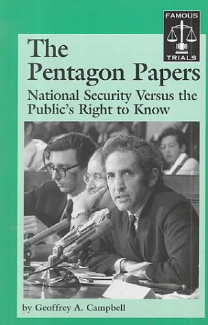 The Pentagon Papers : national security versus the public's right to know