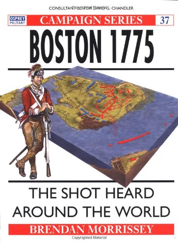 Boston 1775 : the shot heard around the world