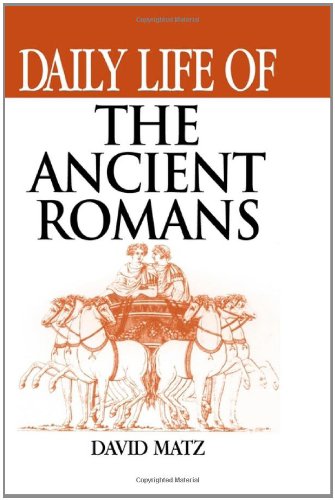 Daily life of the ancient Romans