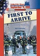 First to arrive : firefighters at ground zero