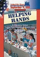 Helping hands : a city and a nation lend their support at ground zero