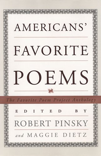 Americans' favorite poems : the Favorite Poem Project anthology