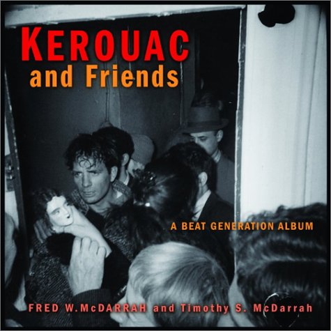 Kerouac and friends : a beat generation album