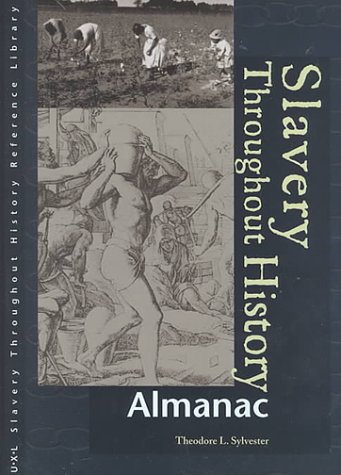 Slavery throughout history cumultative index : cumulates indexes for: slavery throught history alamanc, biographies and primary sources