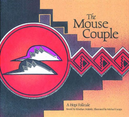 The mouse couple : a Hopi folktale