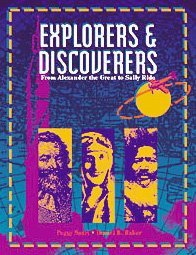 Explorers & discoverers : from Alexander the Great to Sally Ride. Volume 6.