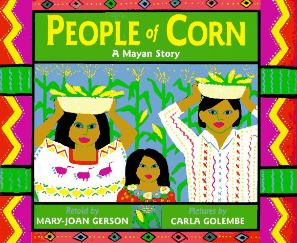 People of corn : a Mayan story