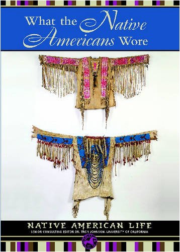 What the Native Americans wore.