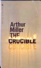 The crucible : a play in four acts