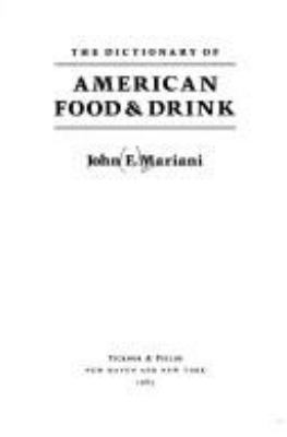The dictionary of American food and drink