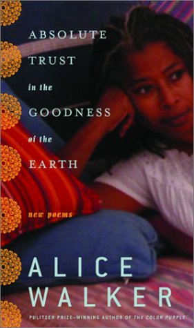 Absolute trust in the goodness of the earth : new poems