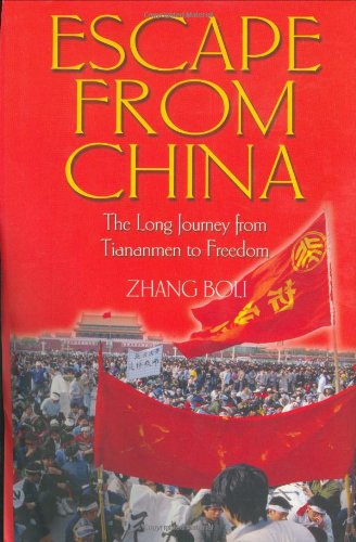Escape from China : the long journey from Tiananmen to freedom