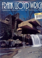 Frank Lloyd Wright : American architect for the twentieth century