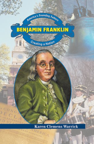 Benjamin Franklin : creating a nation