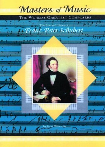The life and times of Franz Peter Schubert