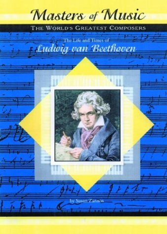 The life and times of Ludwig van Beethoven