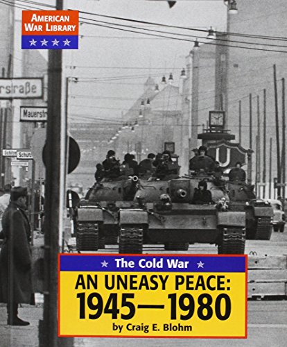 An uneasy peace, 1945-1980