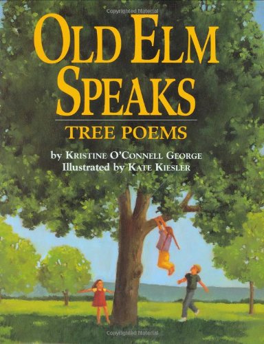 Old Elm speaks : tree poems