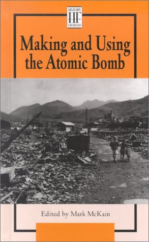 Making and using the atomic bomb