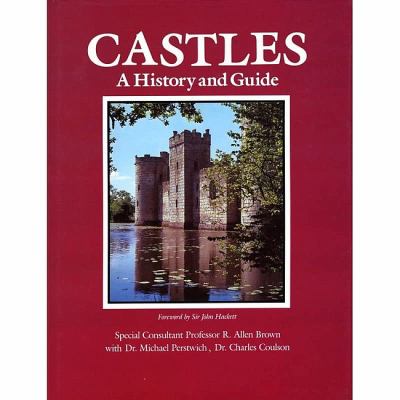 Castles : a history and guide /