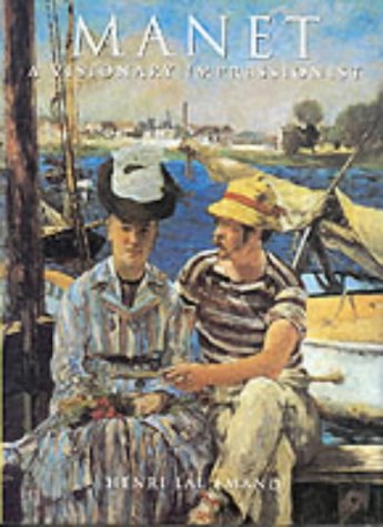 Manet : a visionary impressionist