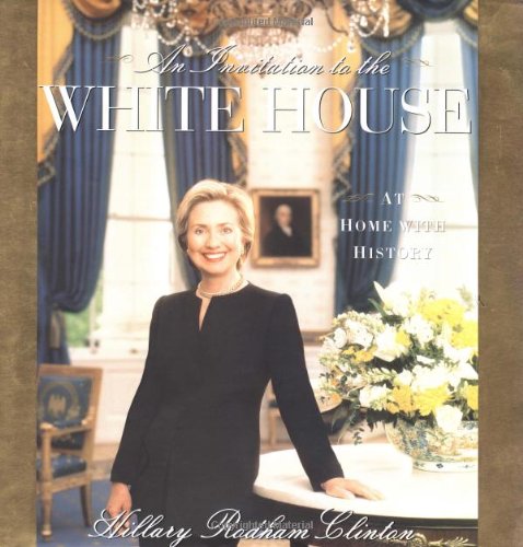 An invitation to the White House : at home with history