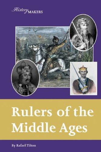 Rulers of the Middle Ages